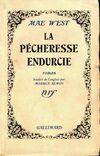 La pécheresse endurcie