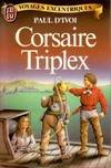 Voyages excentriques, [4], Corsaire triplex ****