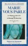 Marie vous parle, la Vierge au Cœur d'or ou le message de Beauraing