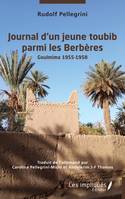 Journal d'un jeune toubib parmi les berbères, Goulmina 1955-1958