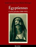 Egyptiennes. : Cartes postales (1885-1930), cartes postales (1885-1930)
