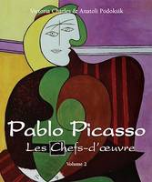 Pablo Picasso - Les Chefs-d'œuvre - Volume 2