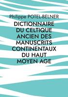 dictionnaire du celtique ancien des manuscrits continentaux du Haut Moyen Age, volume 192