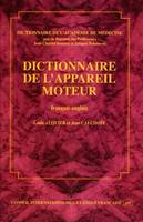 Dictionnaire de l'Académie de médecine, Dictionnaire de l'appareil moteur, [français-anglais]