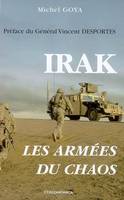 Irak - les armées du chaos, les armées du chaos