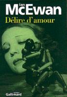 Délire d'amour, roman