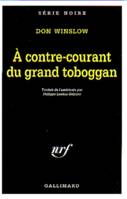 À contre-courant du grand toboggan, UNE MISSION DE NEAL CAREY