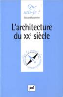 L'architecture du XXe siècle, « Que sais-je ? » n° 3112