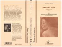 Baudelaire au paradis (Théâtre), Suivi de 