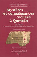 Mystères et connaissances cachées à Qumrân, Dt 29, 28 à la lumière des manuscrits de la mer Morte