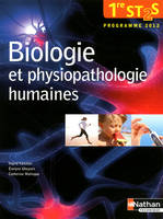 Biologie et physiopathologie humaines - 1re ST2S Livre de l'élève