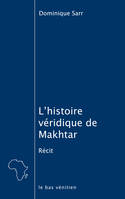 L'histoire véridique de Makhtar