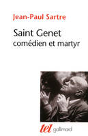 Œuvres complètes de Jean Genet, I : Saint Genet, comédien et martyr