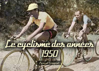 Cyclisme des années 1950 (Le)