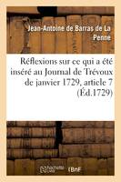 Réflexions de M. de Barras, sur ce qui a été inséré au Journal de Trévoux de janvier 1729, article 7