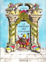 MAGICIEN DES COULEURS (LE)