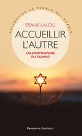 Accueillir l'autre, Un commentaire du Talmud