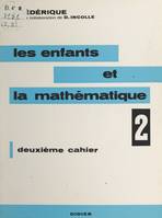 Les enfants et la mathématique (2), Deuxième cahier