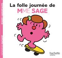 16, La folle journée de Madame Sage