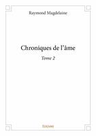 2, Chroniques de l'âme