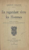 En regardant vivre les hommes, Pensées et fragments