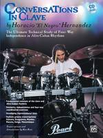 Conversations in Clave, The Ultimate Technical Study of Four-Way Independence in Afro-Cuban Rhythms