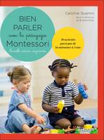 Bien parler avec Montessori (0-3 ans) - Nouvelle édition augmentée, 30 activités pas-à-pas de la naissance à 3 ans. Coffret comprenant un livre de 30 activités. 130 cartes de nomenclature simple réparties en 13 familles. 1 jeu de cartes récapitulant le...