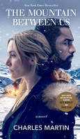 THE MOUNTAIN BETWEEN US MOVIE TIE-IN*