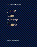 Juste une pierre noire