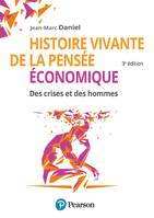 Histoire vivante de la pensée économique, Des crises et des hommes