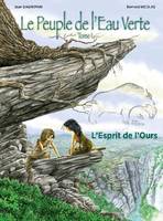 Le peuple de l'eau verte, 1, L'esprit de l'ours, L’Esprit de l’Ours