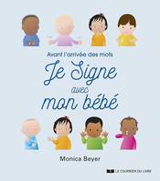 Je signe avec mon bébé - Avant l'arrivée des mots