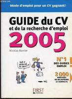 Guide du CV et de la recherche d'emploi 2005