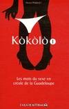 1, Kòkòlò, Les mots du sexe en créole de la guadeloupe