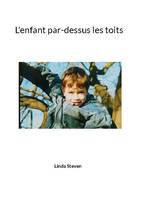 L'enfant par-dessus les toits