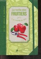 La taille des fruitiers - à la portée de tous