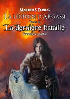 La Légende d'Argassi, Tome III: La dernière bataille - Première partie