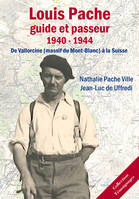 Louis Pache, guide et passeur, 1940-1944