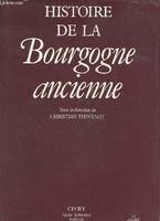 1, Histoire de la Bourgogne ancienne - Tome 1.