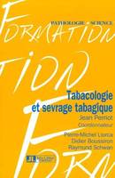 TABACOLOGIE ET SEVRAGE TABAGIQUE