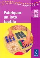 Fabriquer un loto tactile