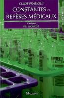 Guide pratique des constantes et reperes medicaux, 5e ed.