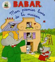 Mon premier livre de la maison, mon premier livre de la maison