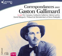 Correspondances avec Gaston Gallimard, Sélection de 80 lettres