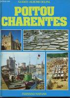 Poitou Charentes - Collection guides albums Delpal.