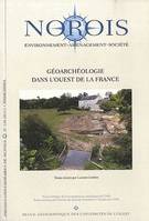 Norois - N° 220-2011/3, Géoarchéologie dans l'ouest de la France