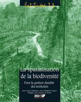 La spatialisation de la biodiversité, Pour la gestion durable des territoires.