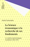 La Science économique à la recherche de ses fondements, La tradition épistémologique ricardienne (1826-1891)