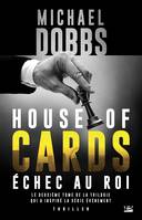2, House of cards T2 - Echec au roi