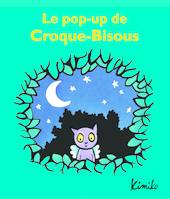 LE POP UP DE CROQUE BISOUS